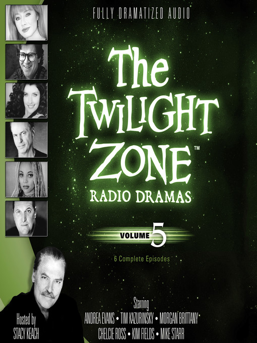Title details for The Twilight Zone Radio Dramas, Volume 5 by Various Authors - Wait list